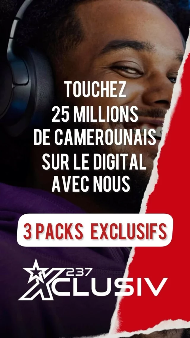 Annoncez avec nous sur nos réseaux et newsletter magazine www.xclusiv237.com + publireportage et touchez 25 Millions de Camerounais sur le digital. #xclusiv237 #digitalmarketing #fyp #boost #business #cameroun